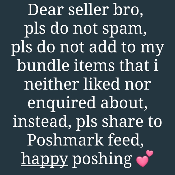 Other - Pls do not share to my bundle ❌, pls share to Poshmark feed ✅, happy poshing 💕